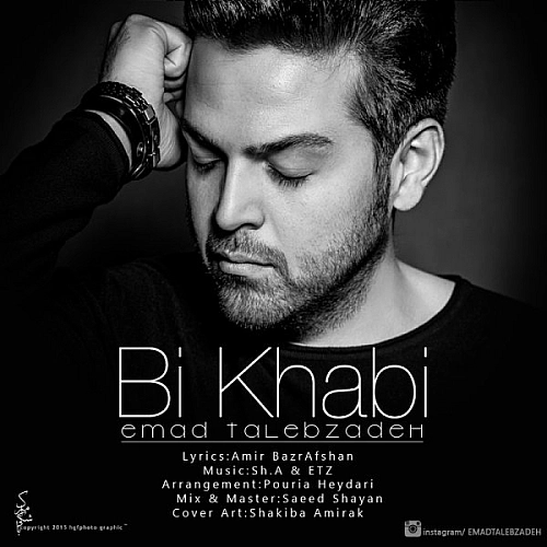 Bi Khabi by Emad Talebzadeh