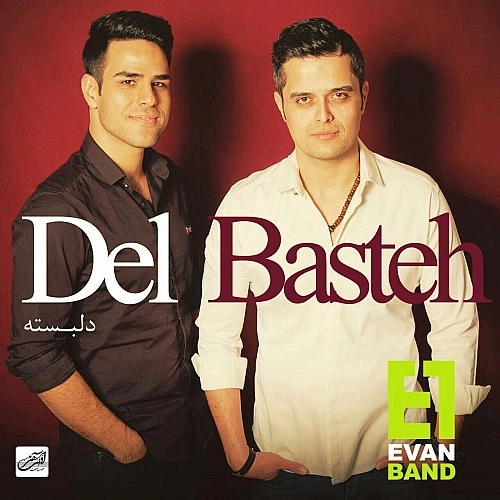 Delbasteh by Evan Band