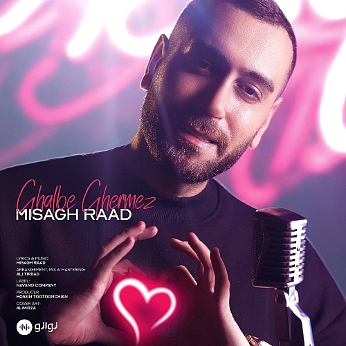 Ghalbe Ghermez by Misagh Raad