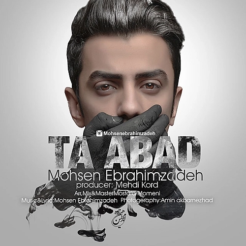Ta Abad by Mohsen Ebrahimzadeh