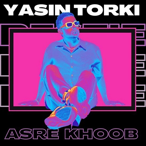Asre Khoob by Yasin Torki