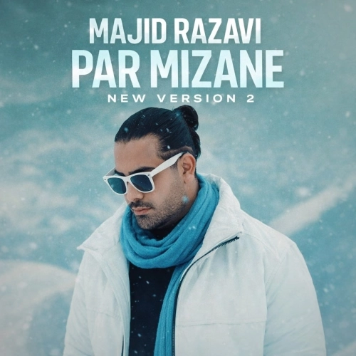 Par Mizane (new Version 2) by Majid Razavi