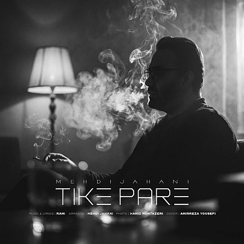 Tike Pare by Mehdi Jahani