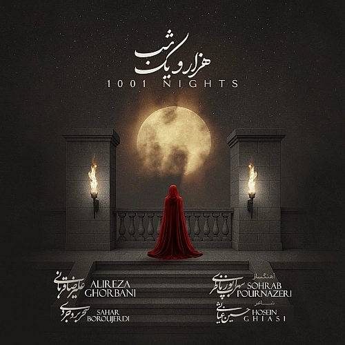 1001 Nights by Alireza Ghorbani Ft Sahar Boroujerdi