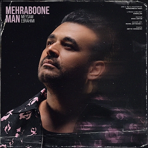 Mehraboone Man by Meysam Ebrahimi