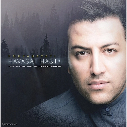 Havaset Hast by Pouya Bayati