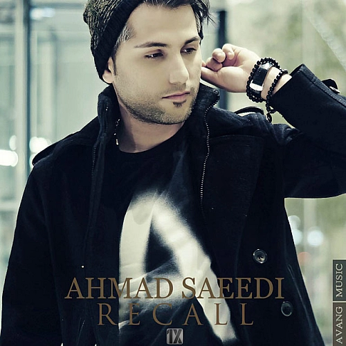 Recall by Ahmad Saeedi