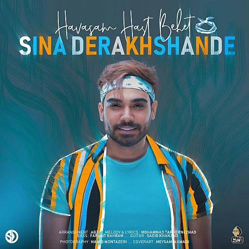 Havasam Hast Behet by Sina Derakhshande