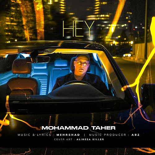 Hey by Mohammad Taher