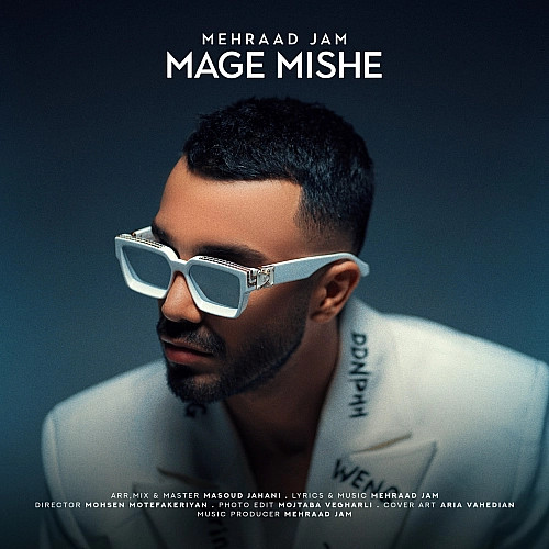 Mage Mishe by Mehraad Jam