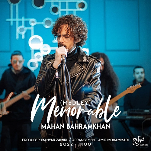Memorable (amir Mohammadi Mega Mix) by Mahan Bahramkhan