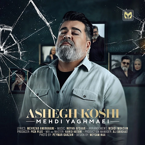 Ashegh Koshi by Mehdi Yaghmaei