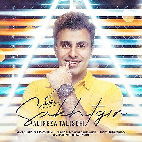 Sakhtgir by Alireza Talischi
