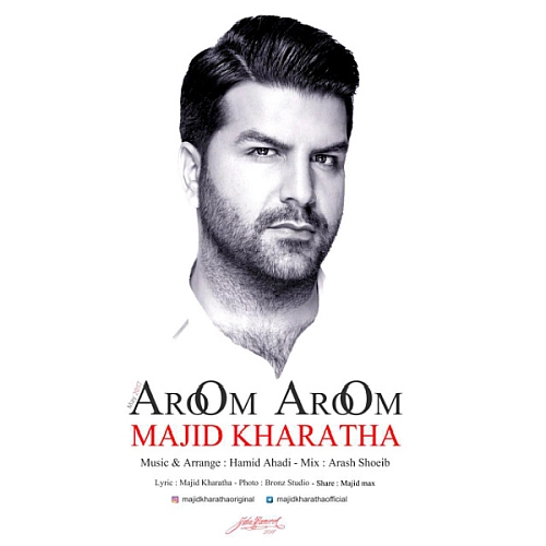 Aroom Aroom by Majid Kharatha