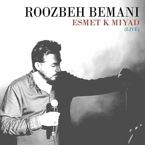 Esmet Ke Miyad (live) by Roozbeh Bemani