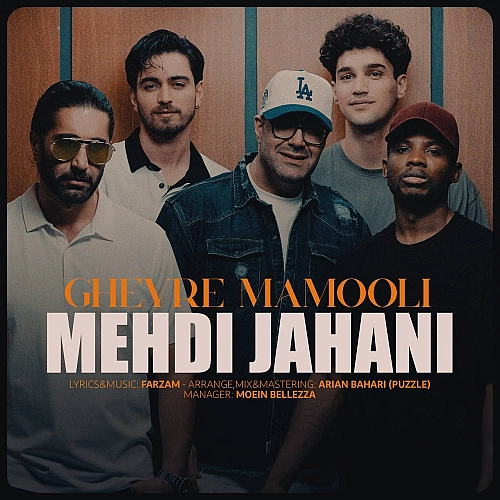 Gheyre Mamooli by Mehdi Jahani