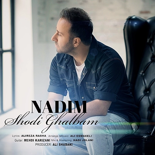Shodi Ghalbam by Nadim