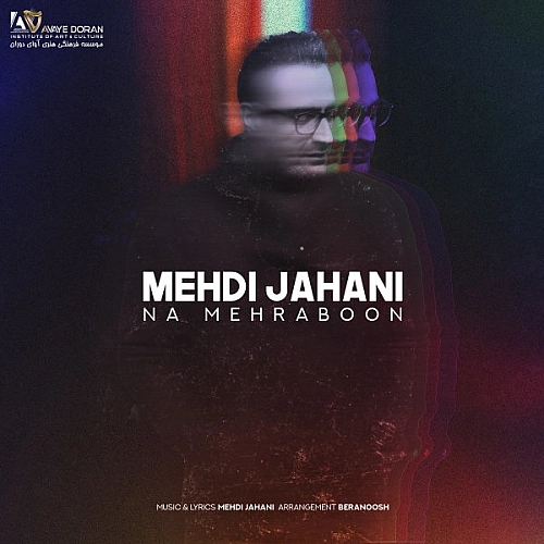 Na Mehraboon by Mehdi Jahani
