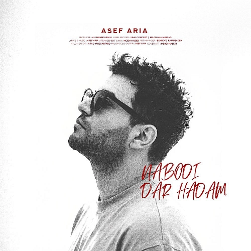 Nabodi Dar Hadam (new Version) by Asef Aria
