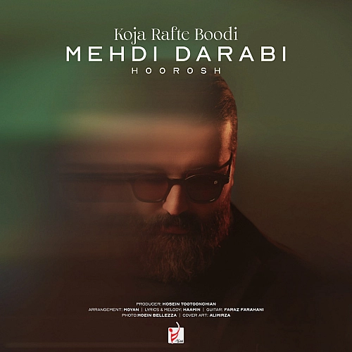 Koja Rafte Boodi (mehdi Darabi) by Hoorosh Band