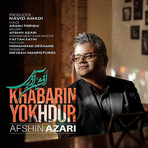 Khabarin Yokhdur by Afshin Azari