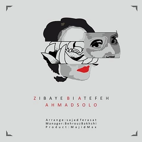 Zibaye Bi Atefeh by Ahmad Solo