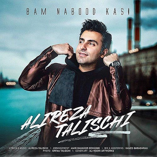 Bam Nabood Kasi by Alireza Talischi