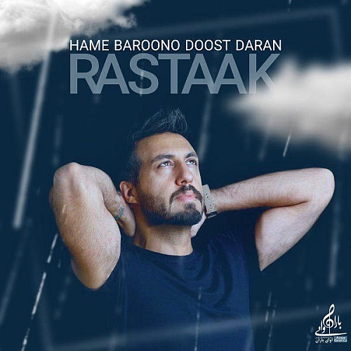 Hame Baroono Doost Daran by Rastaak