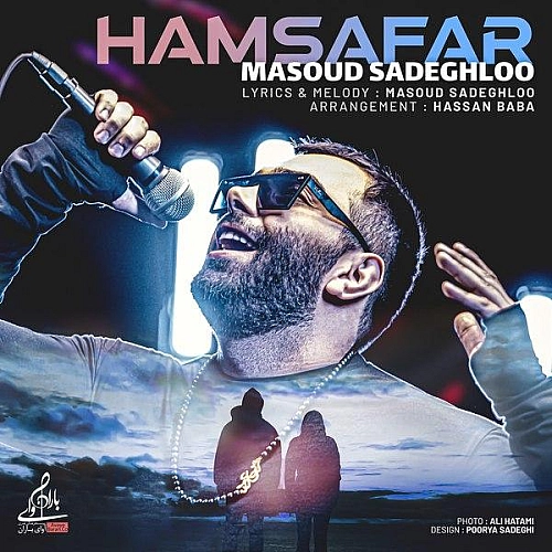 Hamsafar by Masoud Sadeghloo
