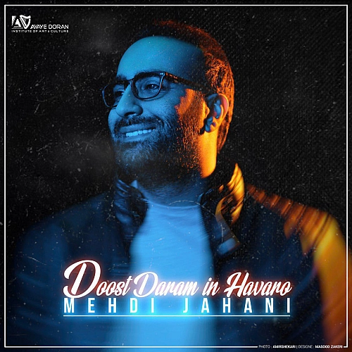 Doost Daram In Havaro by Mehdi Jahani