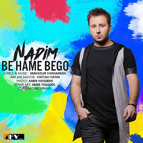 Be Hame Bego by Nadim