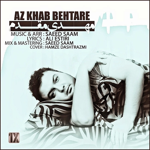 Az Khab Behtare by Mehdi Moghaddam