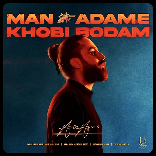 Man Adame Khoobi Bodam by Amir Azimi