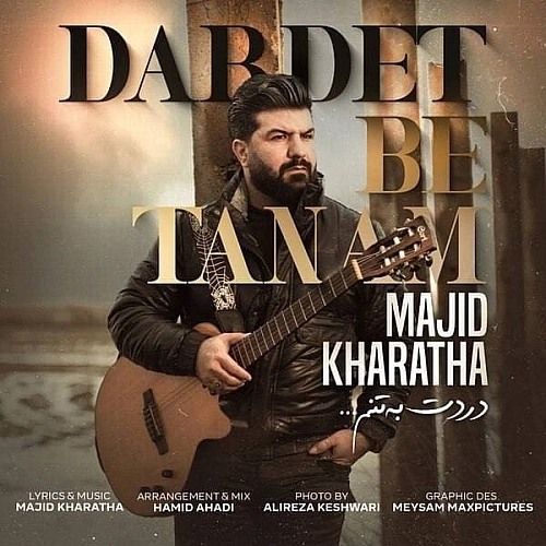 Dardet Be Tanam by Majid Kharatha