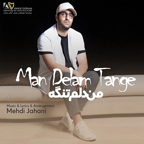 Man Delam Tange by Mehdi Jahani