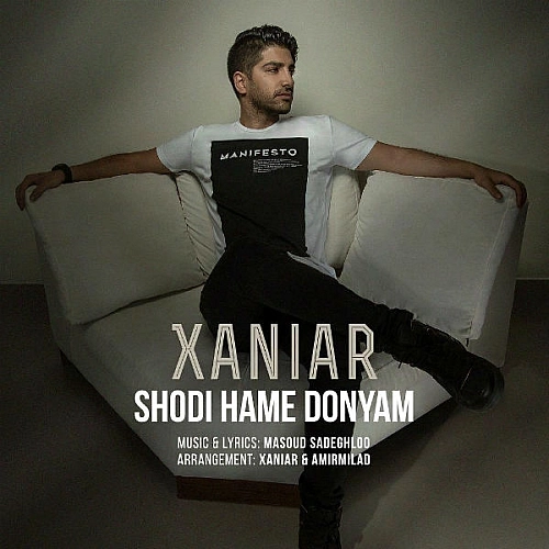 Shodi Hame Donyam by Xaniar Khosravi