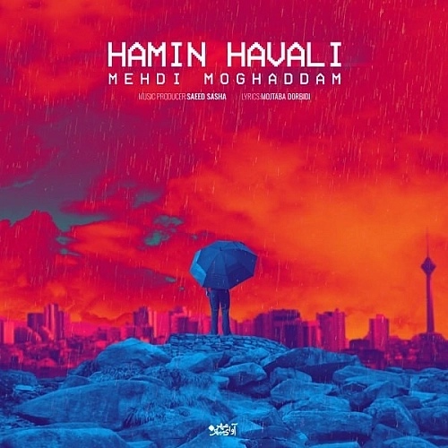 Hamin Havali by Mehdi Moghadam