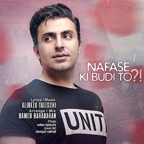 Nafase Ki Budi To by Alireza Talischi