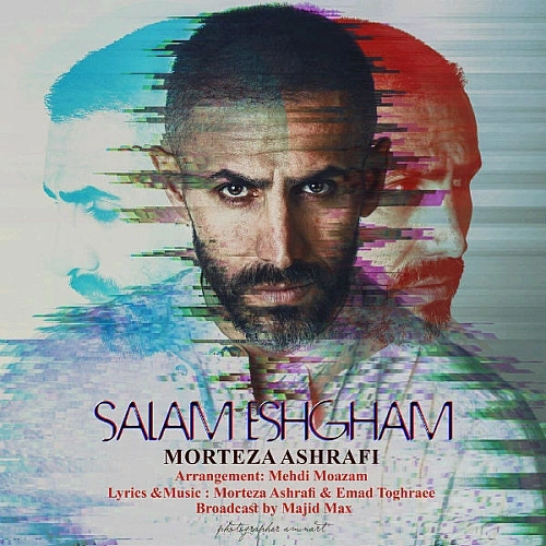 Salam Eshgham by Morteza Ashrafi