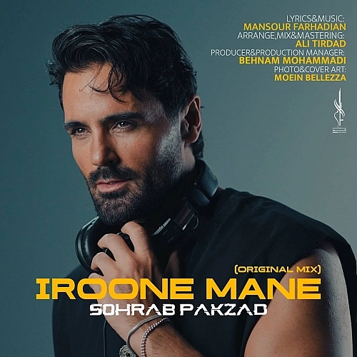 Iroone Mane (original Mix) by Sohrab Pakzad