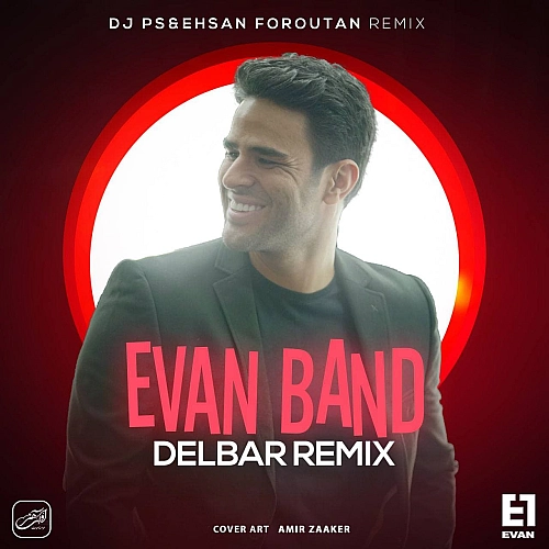 Delbar (DJ PS and Ehsan Foroutan Remix) Evan Band